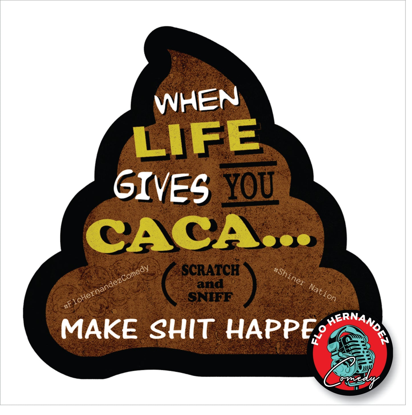 Make Caca Happen Scratch & Sniff Sticker