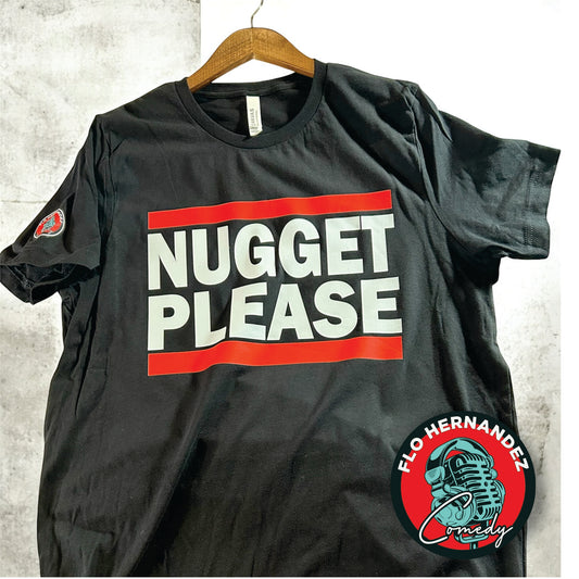 Nugget Please Tee